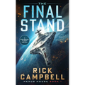 The Final Stand: A Colonial Fleet Novel - Paperback