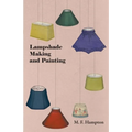 Lampshade Making and Painting - Paperback