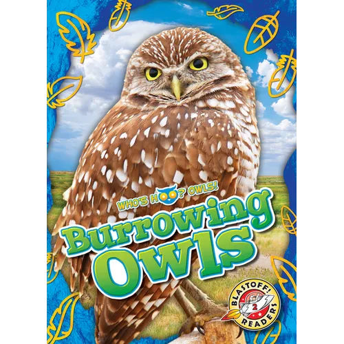 Burrowing Owls - Library Binding