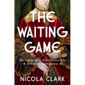 The Waiting Game: The Untold Story of the Women Who Served the Tudor Queens: A History - Hardcover