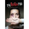 The Beaten Path: Based on a true story of survival - Paperback