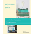 How to Start a Home-based Etsy Business - Paperback