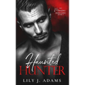 Haunted Hunter: A Mafia Romance (The Mancini Crime Family Series Book 5) - Paperback
