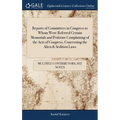 Reports of Committees in Congress to Whom Were Referred Certain Memorials and Petitions Complaining of the Acts of Congress, Concerning the Alien & Se - Hardcover
