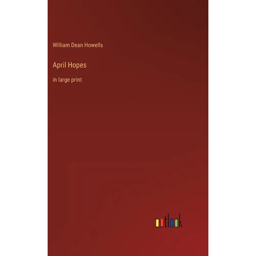 April Hopes: in large print - Hardcover
