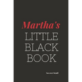 Martha's Little Black Book.: Martha's Little Black Book. - Paperback