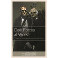 Dark Forces at Work: Essays on Social Dynamics and Cinematic Horrors - Paperback
