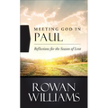 Meeting God in Paul: Reflections for the Season of Lent - Paperback