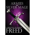 Armies of the Silver Mage - Hardcover