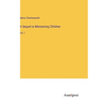 A Sequel to Ministering Children: Vol. I - Hardcover