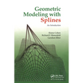 Geometric Modeling with Splines: An Introduction - Paperback