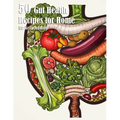 50 Gut Health Recipes for Home - Paperback