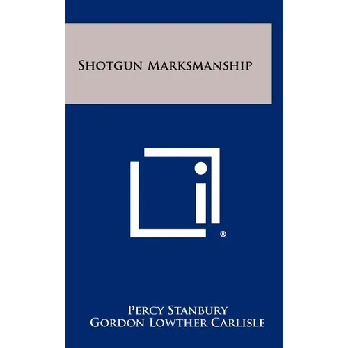 Shotgun Marksmanship - Hardcover