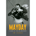 Mayday: A Saga of the Big Mothers - Hardcover