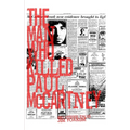 The Man Who Killed Paul McCartney: True Tales of Rock 'n' Roll (and other atrocities) - Paperback