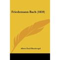 Friedemann Bach (1859) - Paperback