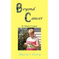 Beyond Cancer: Marie's Story - Paperback
