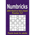 Numbricks puzzle book for adults: 200 Hard to Very Hard Puzzles 7x7 - Paperback