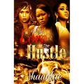 For The Love Of The Hustle - Paperback