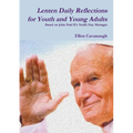 Lenten Daily Reflections for Youth and Young Adults: Based on John Paul II's Youth Day Messages - Paperback