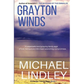 Grayton Winds: A suspenseful family saga of love, betrayal and life's difficult compromises. - Paperback