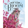 New York in Bloom - Hardcover