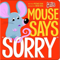 Mouse Says Sorry - Board Book