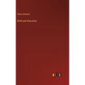 Birth and Education - Hardcover