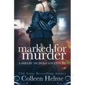 Marked for Murder: A Shelby Nichols Mystery Adventure - Paperback