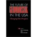 The Future of Germanistik in the USA: Changing Our Prospects - Paperback