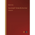 Foma Gordyeff: The Man Who Was Afraid: in large print - Paperback