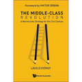 The Middle-Class Revolution - Hardcover