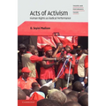 Acts of Activism: Human Rights as Radical Performance - Paperback