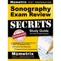 Sonography Exam Review Secrets Study Guide - Sonography Review Book for the ARRT Sonography Exam, Practice Test Questions, Detailed Answer Explanation - Hardcover