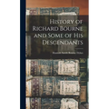 History of Richard Bourne and Some of his Descendants - Hardcover