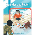 Sparkles and Rebel: A Hockey Duo - Paperback