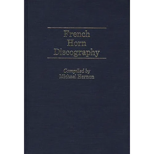 French Horn Discography - Hardcover