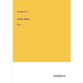 Adam Bede: Vol. I - Paperback