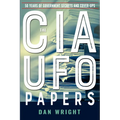 The CIA UFO Papers: 50 Years of Government Secrets and Cover-Ups - Paperback