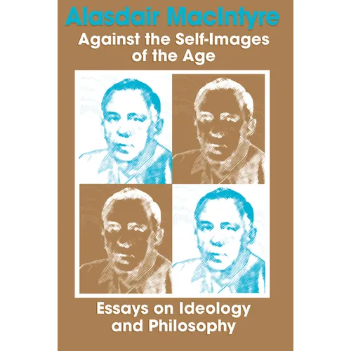 Against Self Images of Age: Essays on Ideology and Philosophy - Paperback