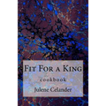 Fit For a King: cookbook - Paperback