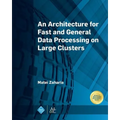 An Architecture for Fast and General Data Processing on Large Clusters - Paperback