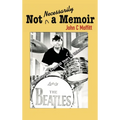 Not Necessarily a Memoir - Inside Stories From 50 Years in Television - Hardcover