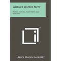 Whence Waters Flow: Poems For All Ages From Old Virginia - Paperback