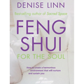 Feng Shui for the Soul: How to Create a Harmonious Environment That Will Nurture and Sustain You - Paperback