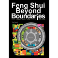 Feng Shui Beyond Boundaries: Your Happy Days Begin Here and Now - Hardcover