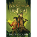Bog Standard Isekai: Scarred - A LitRPG Isekai Adventure - Paperback