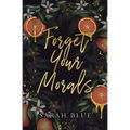 Forget Your Morals (Discreet) - Paperback