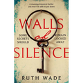 Walls of Silence: A Stunning Historical Thriller You Won't Be Able to Put Down - Paperback