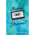 Mixtape Memories: The Songs of Your Life - Paperback